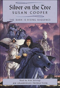 Silver on the Tree (The Dark Is Rising Sequence Series #5)