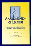 Title: A Congregation of Learners: Transforming the Synagogue into a Learning Community, Author: Isa Aron