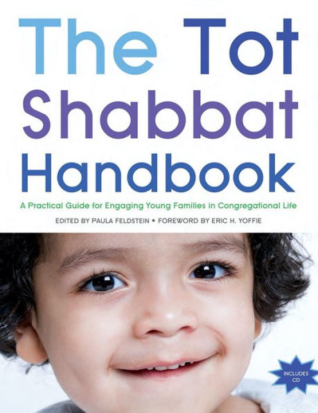Tot Shabbat Handbook: A Practical Guide for Engaging Young Families in Congregational Life