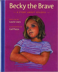 Becky the Brave: A Story about Epilepsy