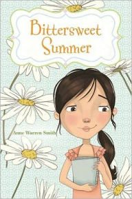 Title: Bittersweet Summer, Author: Anne Warren Smith