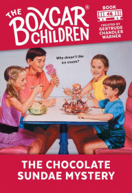 Title: The Chocolate Sundae Mystery (The Boxcar Children Series #46), Author: Gertrude Chandler Warner
