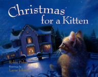 Title: Christmas for a Kitten, Author: Robin Pulver