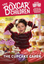 The Cupcake Caper (The Boxcar Children Series #125)