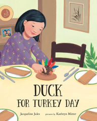 Title: Duck for Turkey Day, Author: Jacqueline Jules