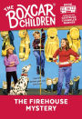 The Firehouse Mystery (The Boxcar Children Series #56)