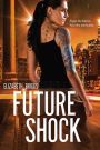 Future Shock (Future Shock Series #1)