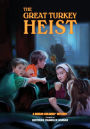 The Great Turkey Heist (The Boxcar Children Series #129)