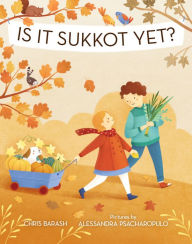 Title: Is It Sukkot Yet?, Author: Chris Barash