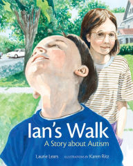Title: Ian's Walk: A Story about Autism, Author: Laurie Lears