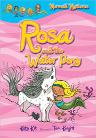Mermaid Mysteries: Rosa and the Water Pony (Book 1)