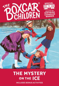 The Mystery on the Ice (The Boxcar Children Special Series #1)