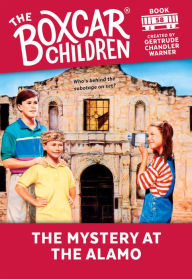 The Mystery at the Alamo (The Boxcar Children Series #58)
