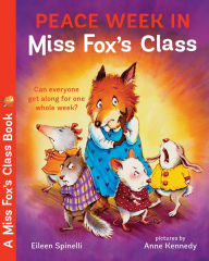 Title: Peace Week in Miss Fox's Class, Author: Eileen Spinelli