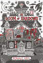 Room of Shadows