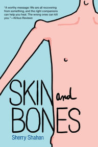 Title: Skin and Bones, Author: Sherry Shahan