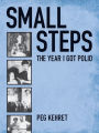 Small Steps: The Year I Got Polio