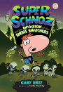 Super Schnoz and the Invasion of the Snore Snatchers (Super Schnoz Series #2)