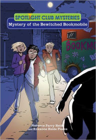 Spotlight Club: Mystery of the Bewitched Bookmobile