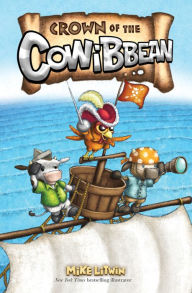 Title: Crown of the Cowibbean, Author: Mike Litwin