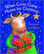 When Cows Come Home for Christmas