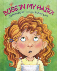 Title: Bugs In My Hair?!, Author: Catherine Stier