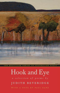 Title: Hook and Eye: A Selection of Poems, Author: Judith Beveridge