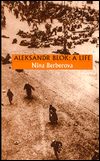 Aleksandr Blok: A Life