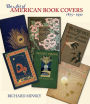 The Art of American Book Covers: 1875-1930
