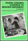 Young Children Continue To Reinvent Arithmetic, 2nd Grade: Implications of Piaget's Theory