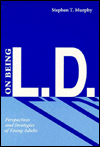 On Being L.D.: Perspectives and Strategies of Young Adults