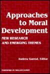 Approaches to Moral Development: New Research and Emerging Themes
