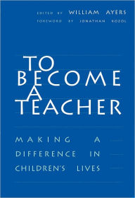 To Become a Teacher: Making a Difference in Children's Lives / Edition 1