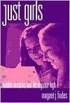 Title: Just Girls: Hidden Literacies and Life in Junior High, Author: Margaret J. Finders