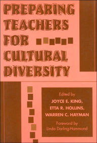 Preparing Teachers For Cultural Diversity / Edition 1