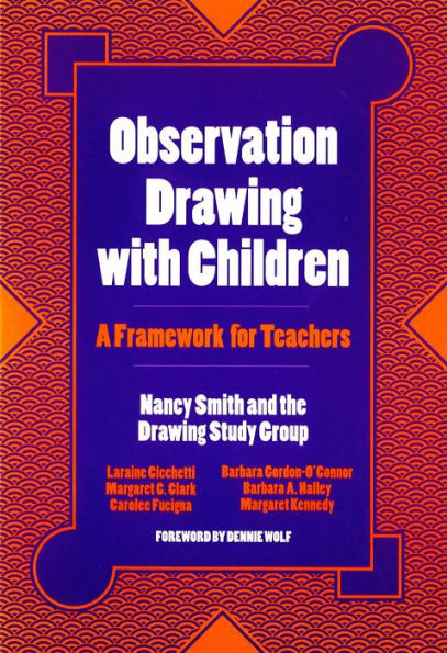 Observation Drawing With Children: A Framework For Teachers / Edition 1