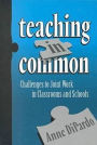 Teaching in Common: Challenges to Joint Work in Classrooms and Schools