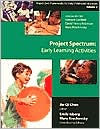 Project Spectrum: Early Learning Activities, Project Zero Frameworks for Early Childhood Education, Vol. 2 / Edition 1