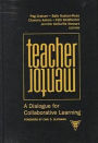 Teacher/Mentor: A Dialogue for Collaborative Learning