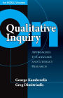 On Qualitative Inquiry: Approaches to Language and Literacy Research (An NCRLL Volume) / Edition 1