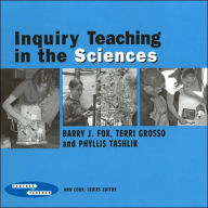Inquiry Teaching in the Sciences / Edition 1