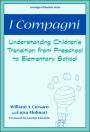 I Campagni: Understanding Children's Transition from Preschool to Elementary School