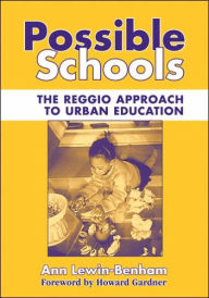 Possible Schools: The Reggio Approach to Urban Education