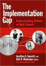 The Implementation Gap: Understanding Reform in High Schools