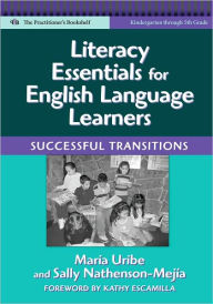 Literacy Essentials for English Language Learners: Successful Transitions / Edition 1