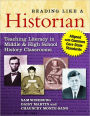 Reading Like a Historian: Teaching Literacy in Middle and High School History Classrooms-Aligned with Common Core State Standards
