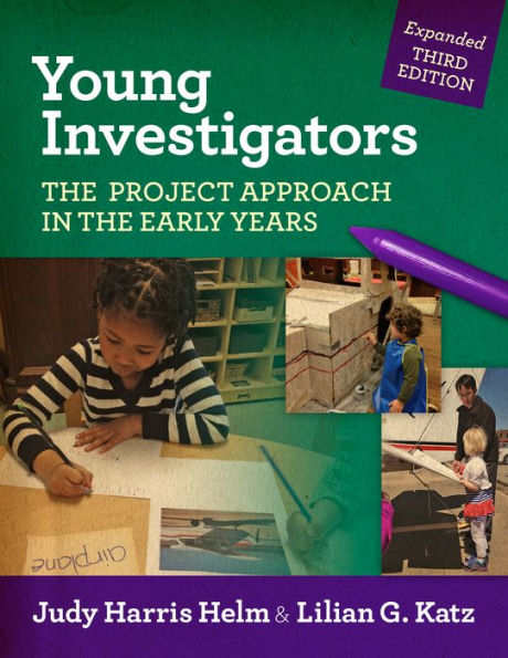 Young Investigators: The Project Approach in the Early Years / Edition 3