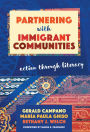 Partnering with Immigrant Communities : Action Through Literacy