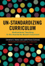 Un-Standardizing Curriculum: Multicultural Teaching in the Standards-Based Classroom / Edition 2