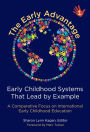 The Early Advantage 1: Early Childhood Systems That Lead by Example